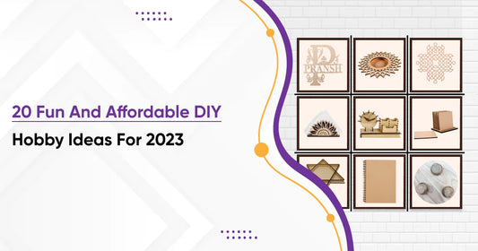 20 Fun and Affordable DIY Hobby Ideas for 2023